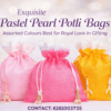 POTLI BAGS SATIRN WITH PEARLS PULLERS TRADITIONAL RETURN GIFTs bags