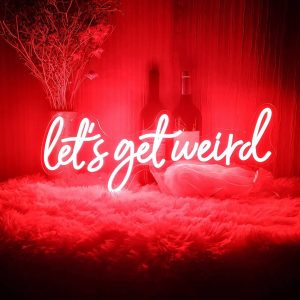 Neon LET'S GET WEIRD